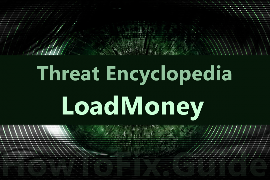 LoadMoney is adware that appears on the screen when antivirus detect suspicious activity.