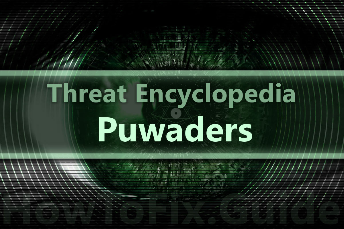 PUA:Win32/Puwaders.B!ml Removal. How To Remove Puwaders Adware? — How ...