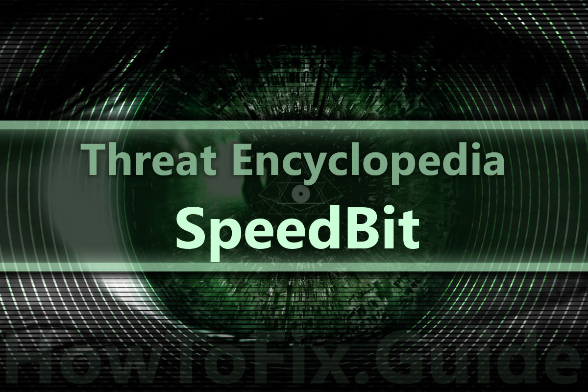 Adware/SpeedBit Removal. How to remove SpeedBit Adware? — How To Fix Guide