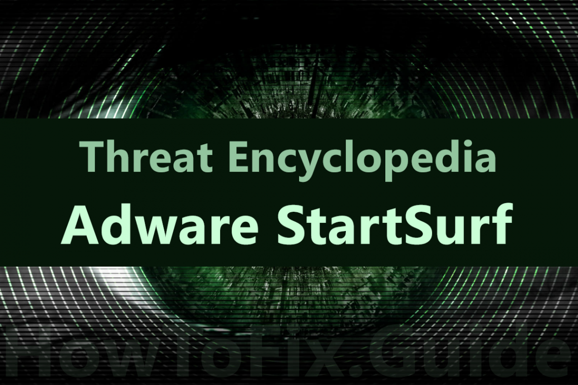 StartSurf is adware that appears on the screen when antivirus detect suspicious activity.