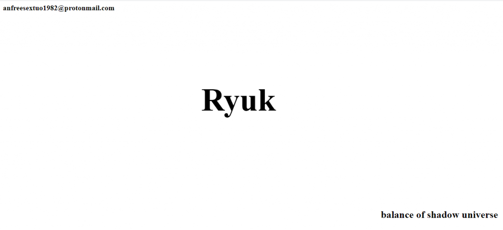 Ryuk virus - anfreesextuo1982@protonmail.com