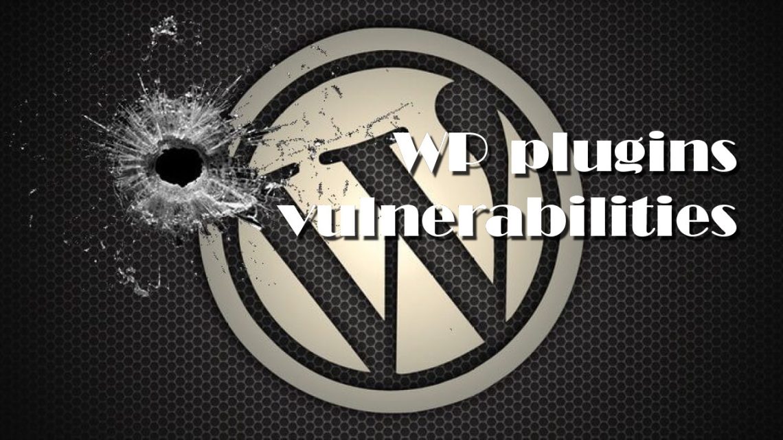 Dangerous vulnerabilities in WordPress plugins