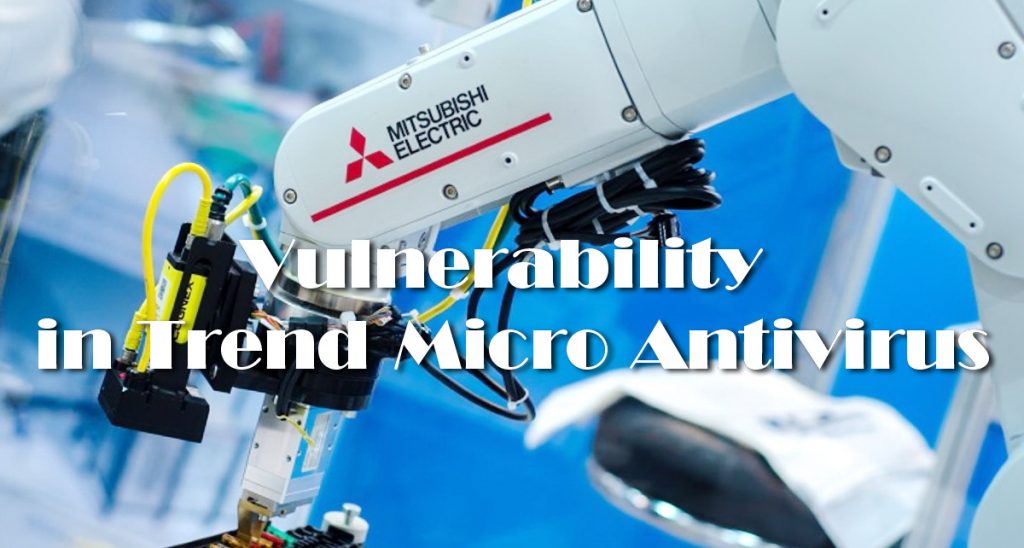 Vulnerabilities in Trend Micro Antivirus