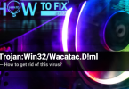Remove Trojan:Win32/Wacatac.D!ml