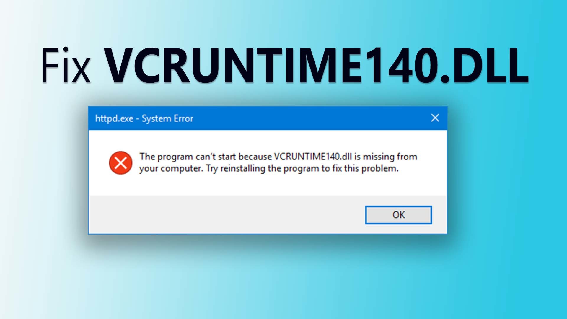 VCRUNTIME140.dll。 WindowsでのDLLの問題を修正