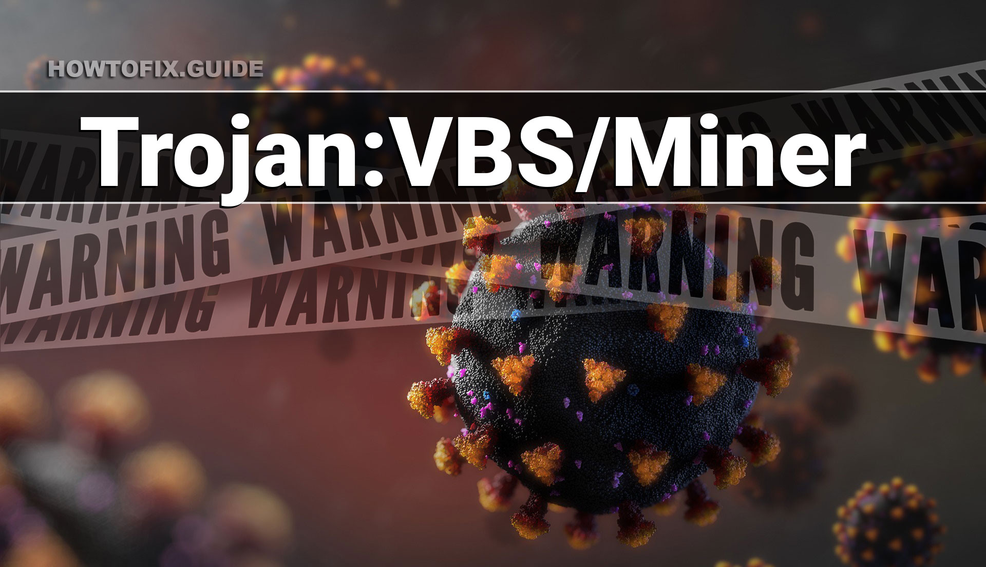 TrojanVBS/Miner — Virus Removal Guide