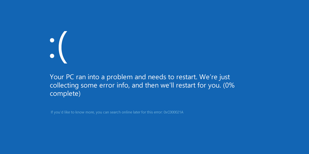 BSOD with 0xC000021A error