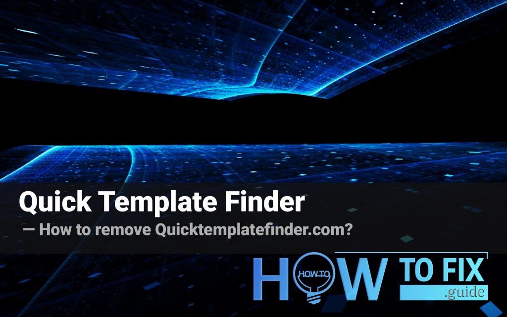 How to remove Quick Template Finder browser plugin?