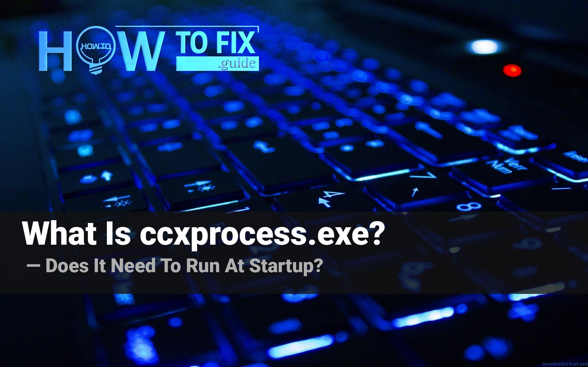 CCXProcess.exe는 무엇입니까? 시작할 때 실행해야 합니까?