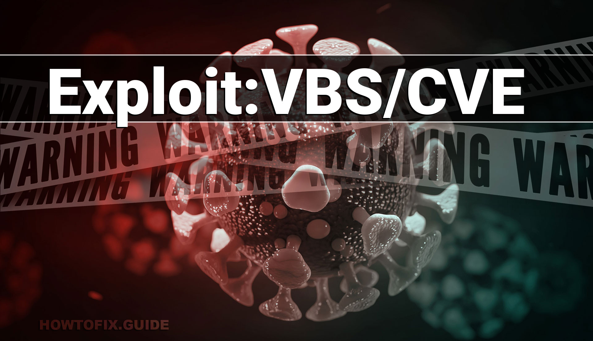 ExploitVBS/CVE — Virus Removal Guide