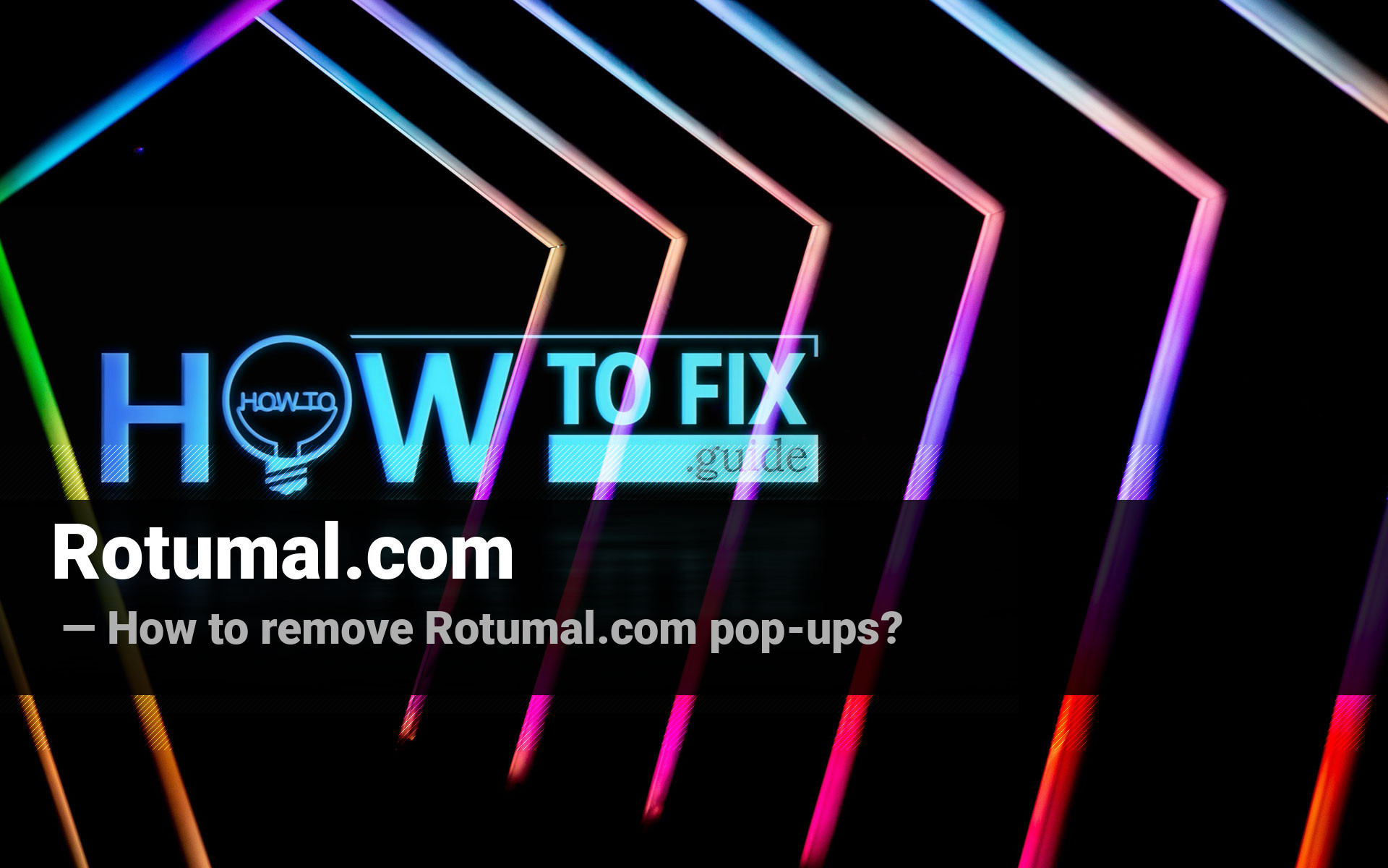 Remove Rotumal.com Pop-up Virus — How To Remove?