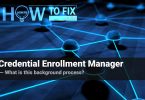 Credential Enrollment Manager - what is this service?