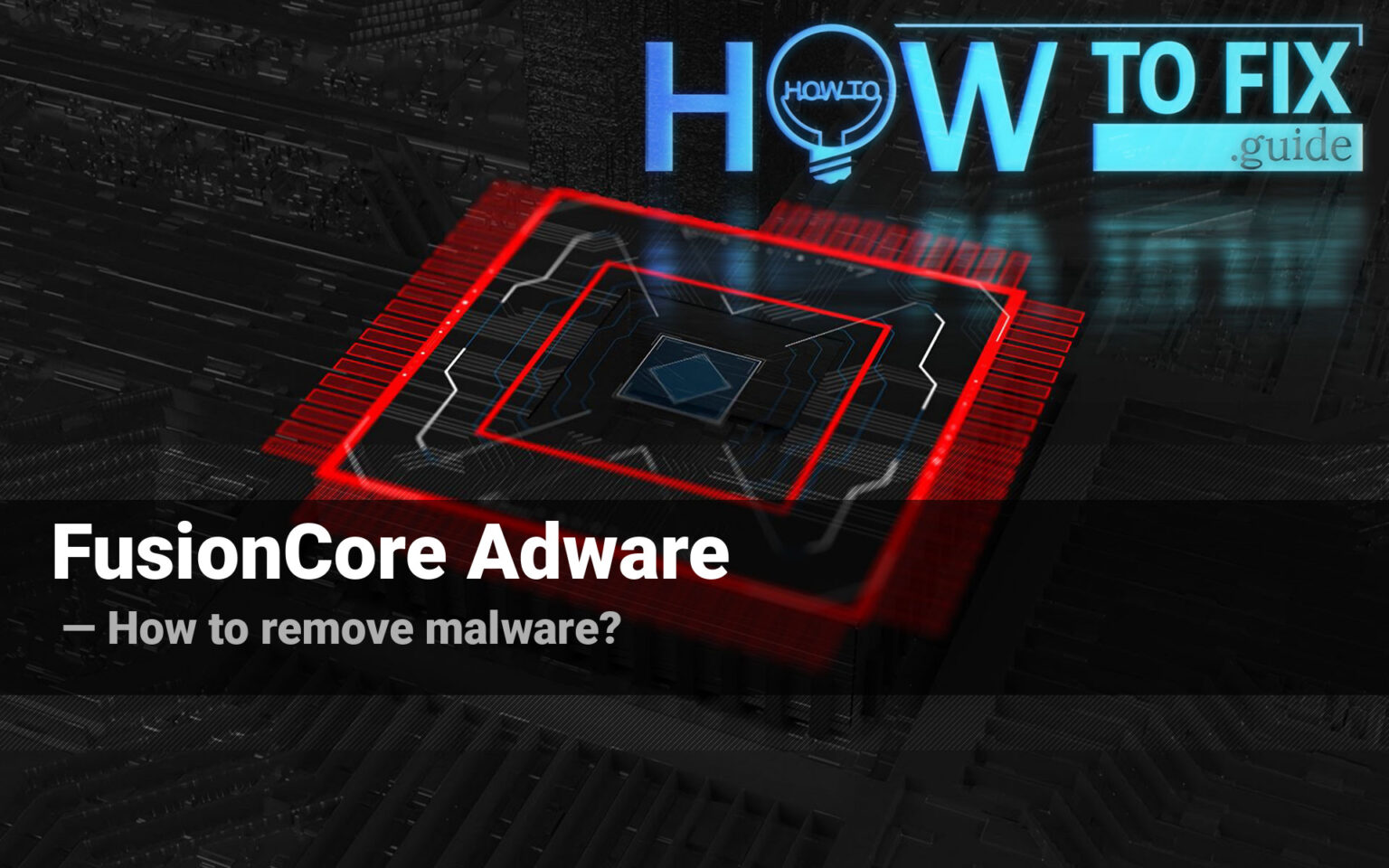 PUABundler:Win32/FusionCore Malware — How To Fix Guide