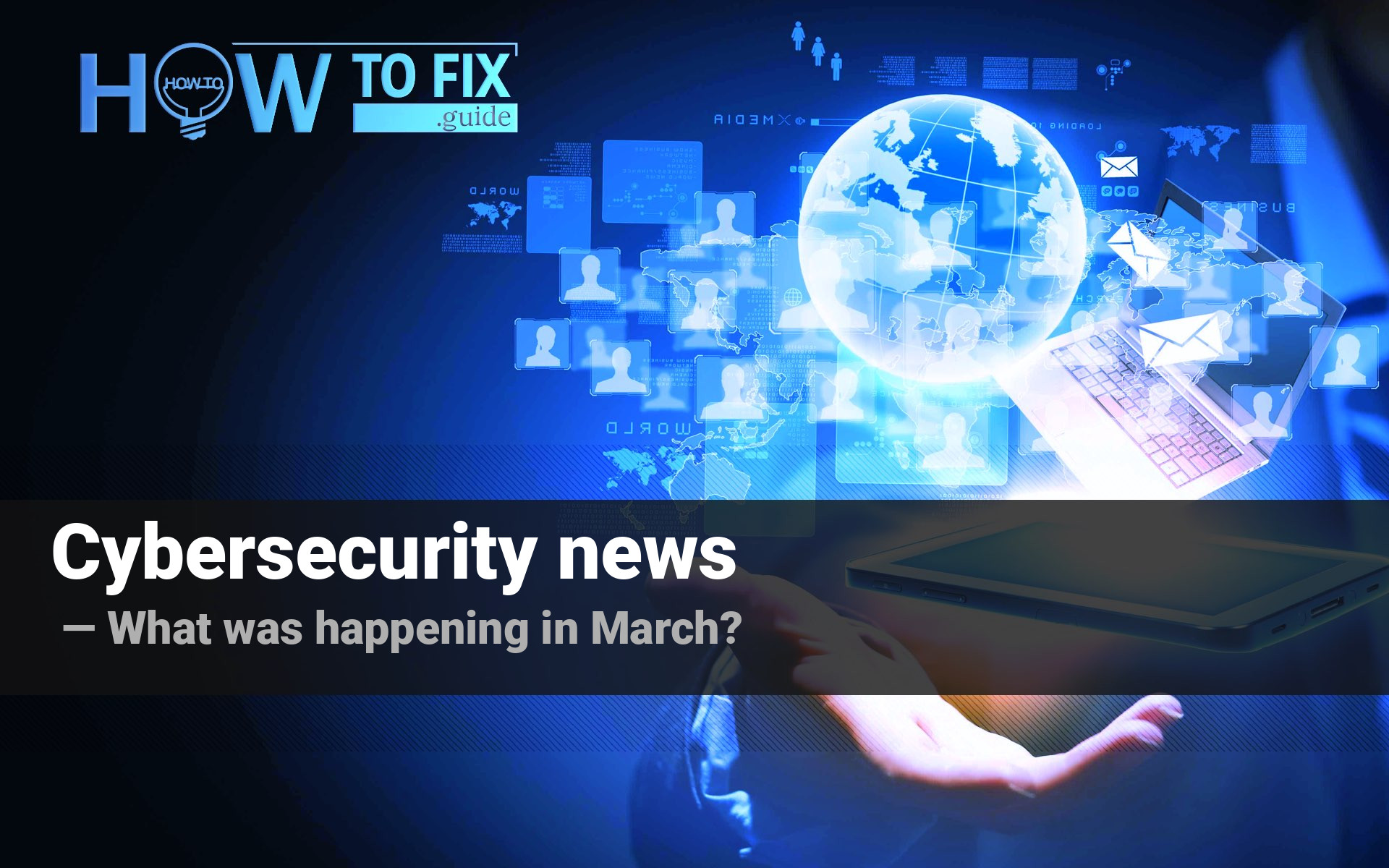Cybersecurity news: March 2021