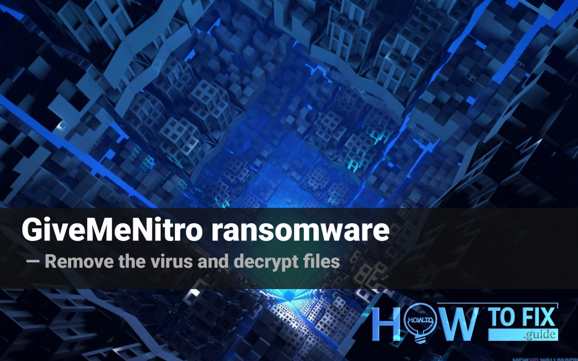 GiveMeNitro ransomware (.givemenitro files) – virus removal and decryption
