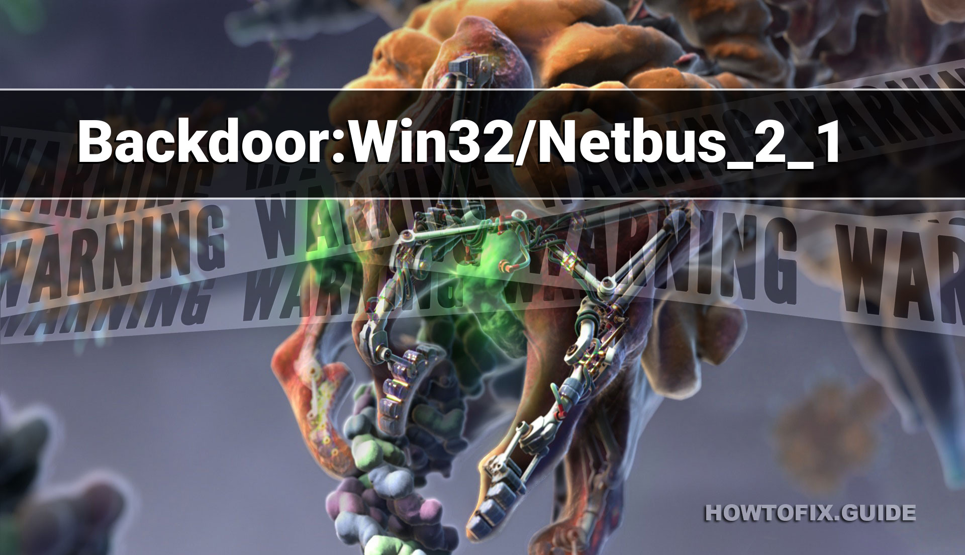 Backdoor:Win32/Netbus_2_1 — Virus Removal Guide