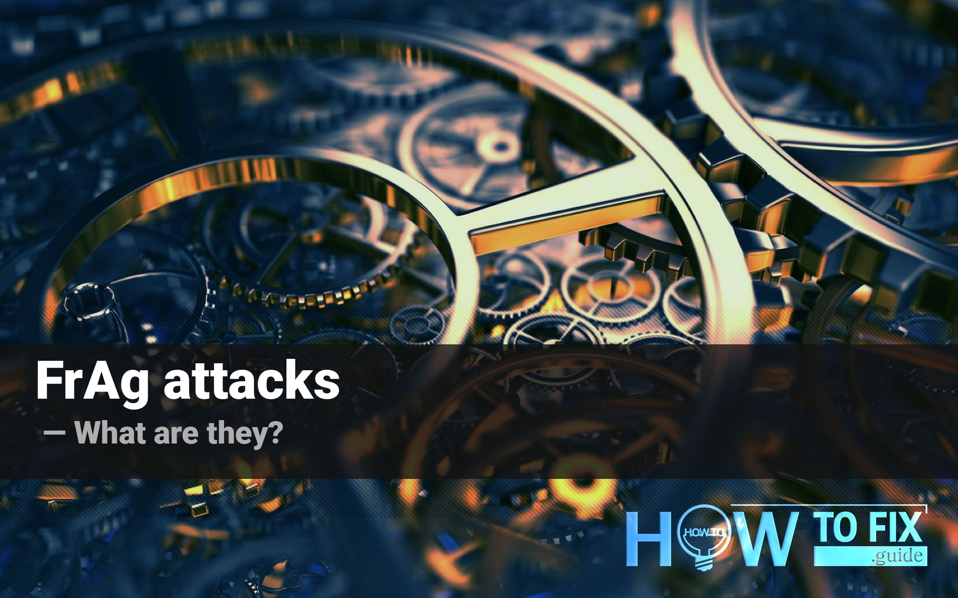 FragAttacks. How to keep your Wi-Fi network secure?