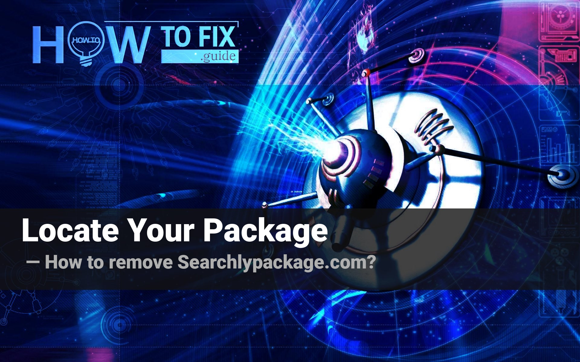 How To Remove Locate Your Package Browser Hijacker Fix Guide