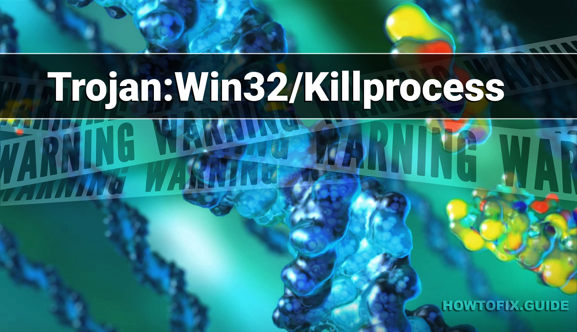 Trojan:Win32/Killprocess (Killprocess Trojan) — Virus Removal Guide