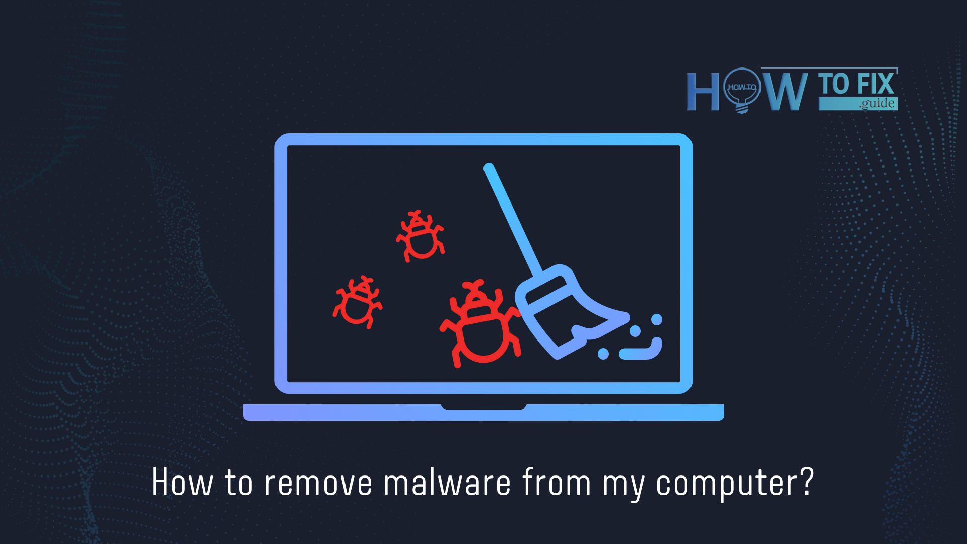 Come rimuovere il malware da Windows 10