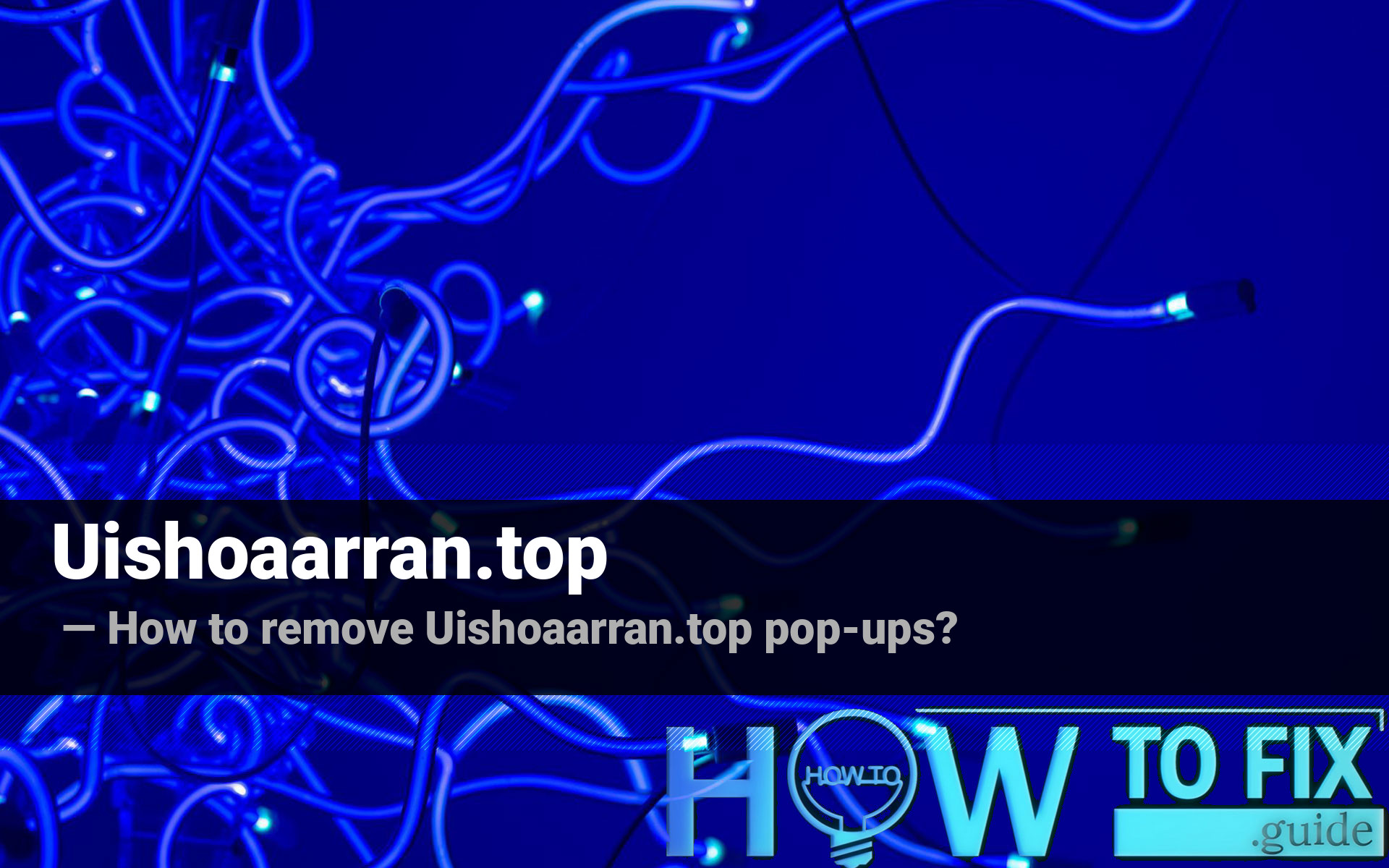 how-to-remove-uishoaarran-top-pop-ups-fix-guide