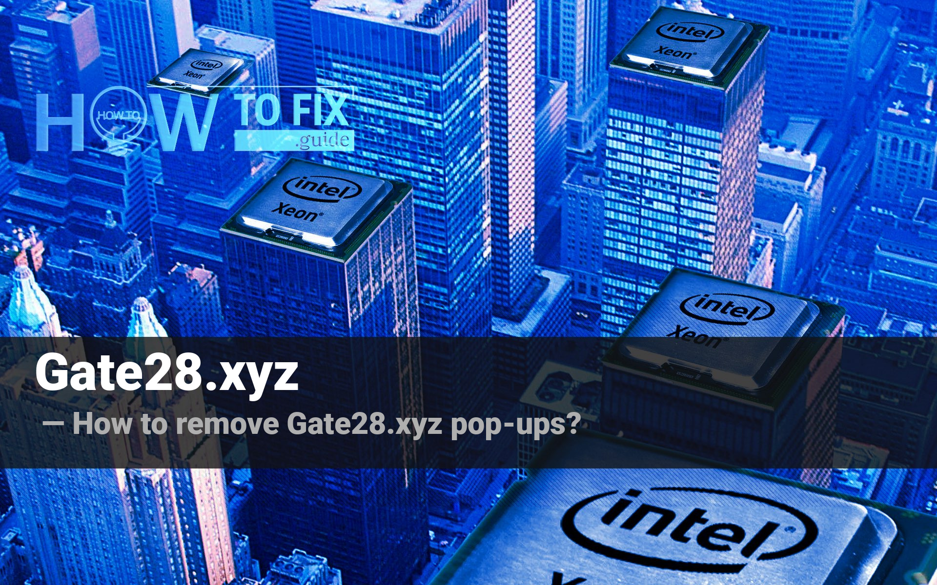 Remove Gate28.xyz Pop-up Virus — How to Remove?