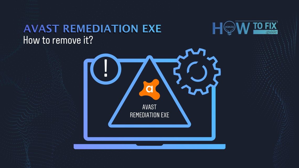 Avast Remediation Exe. How to remove it?