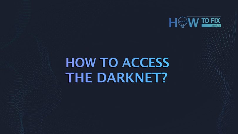 How to safely access the Darknet?