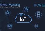Default passwords for IoT devices. Why you should change them