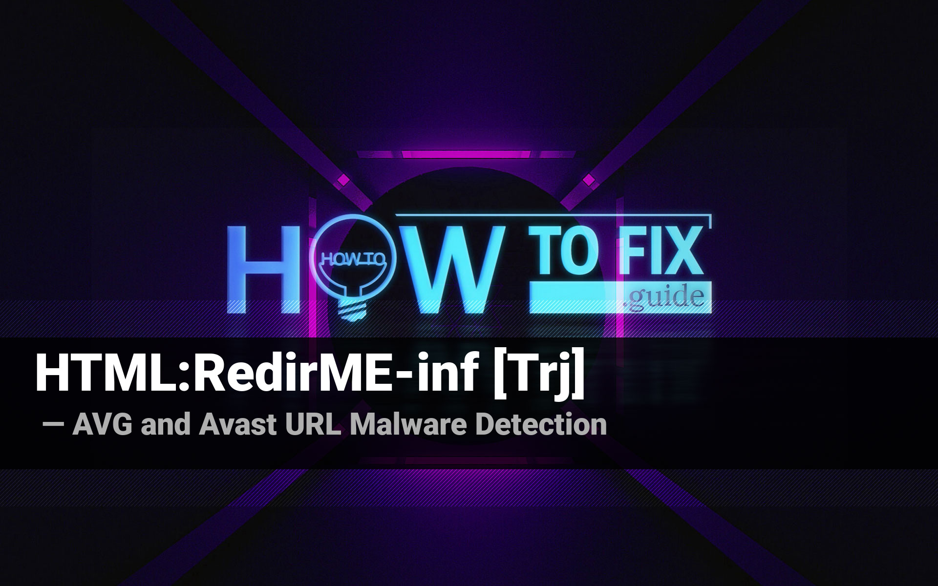 HTML:RedirME-inf [Trj] virus. How to Remove Trojan Virus?