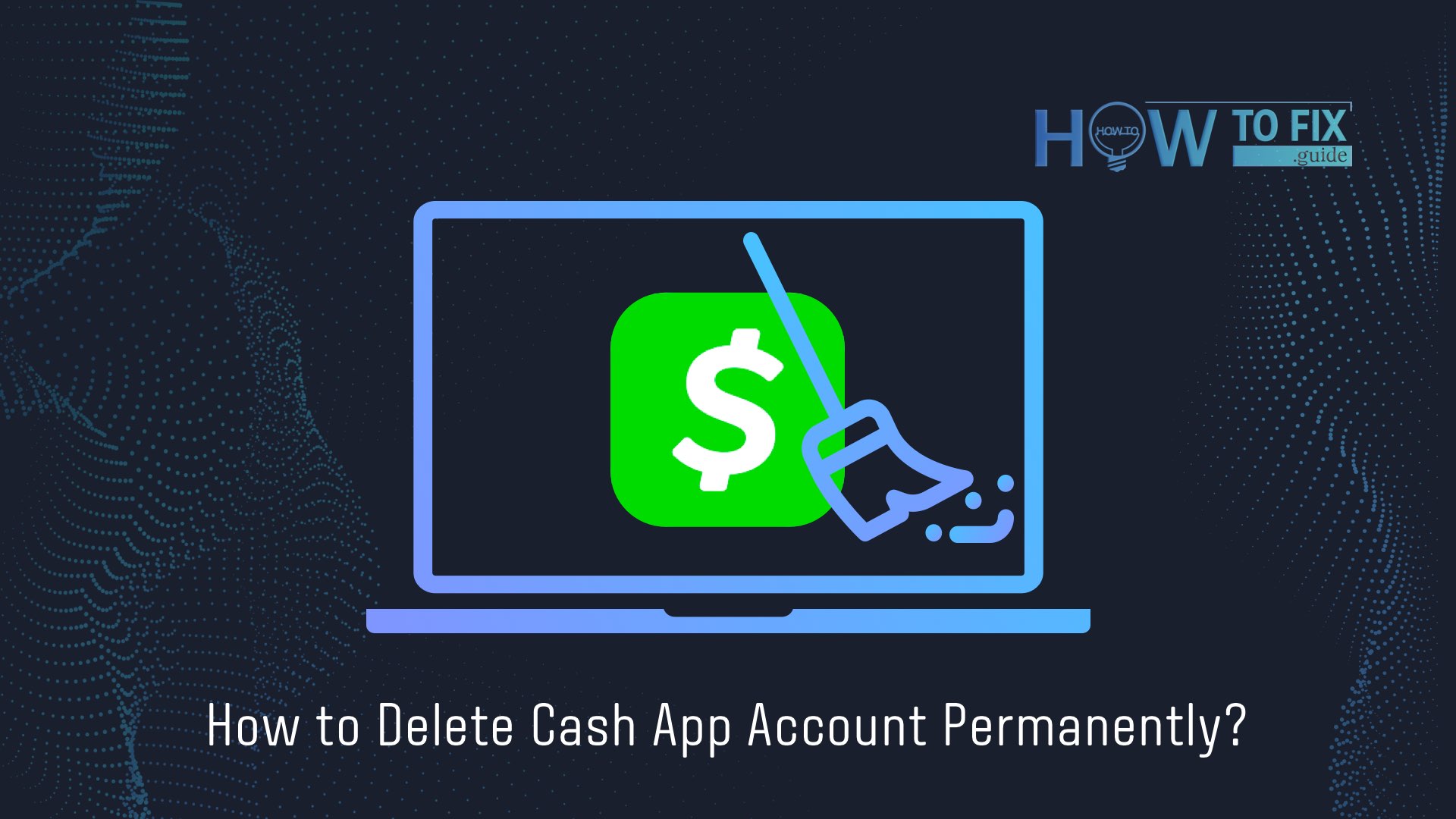 how to delete bitcoin account on cash app