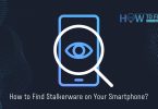How to Find Stalkerware on Your Smartphone