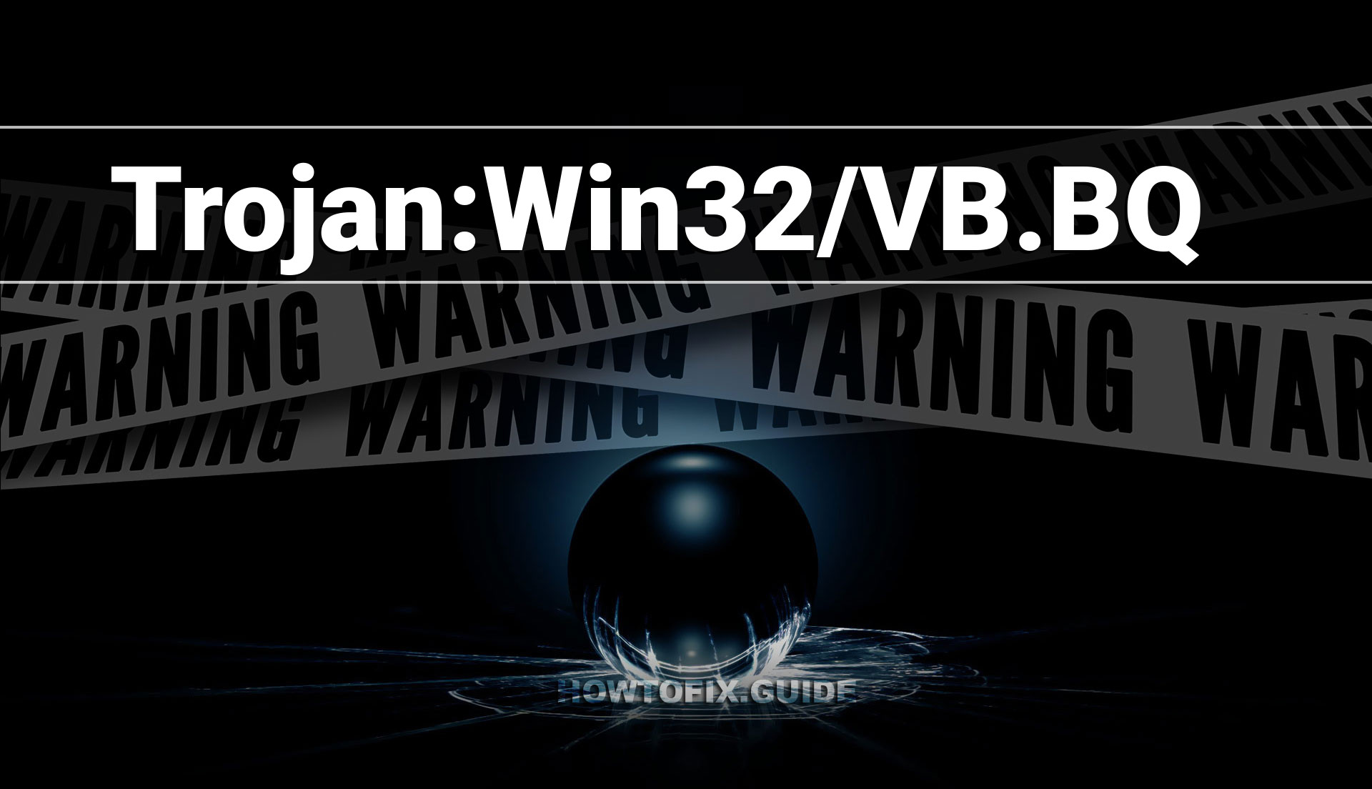 Trojan:Win32/VB.BQ — VB.BQ Trojan Removal Guide