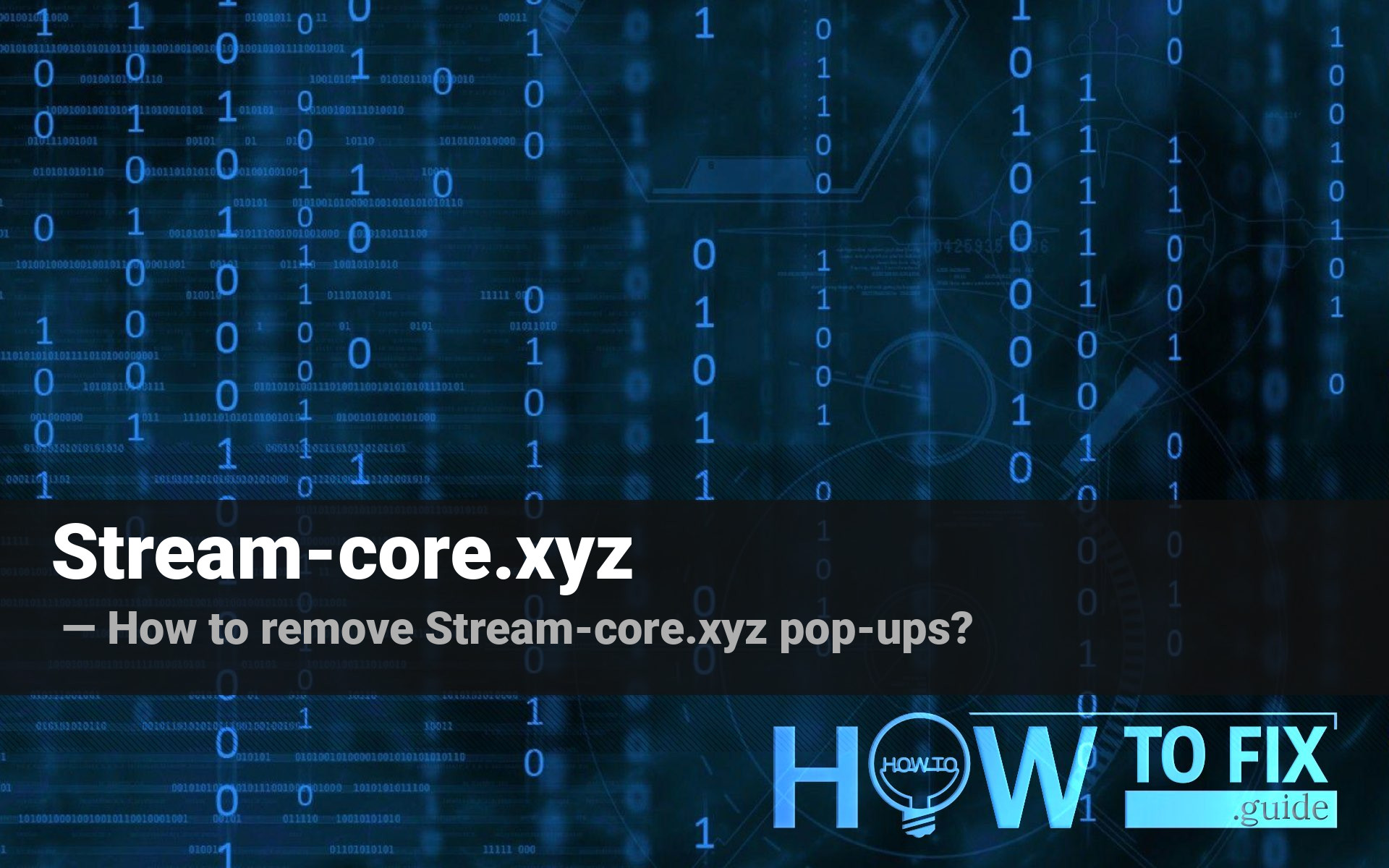 Remove Streamcore.xyz Popup Virus — How to Remove?