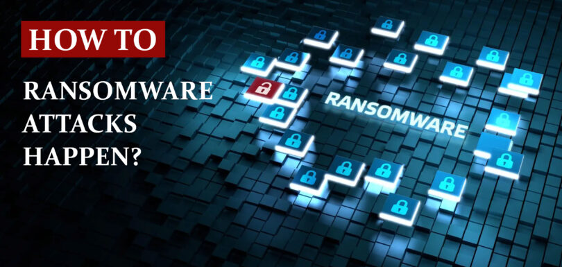 How to ransomware attack happen?