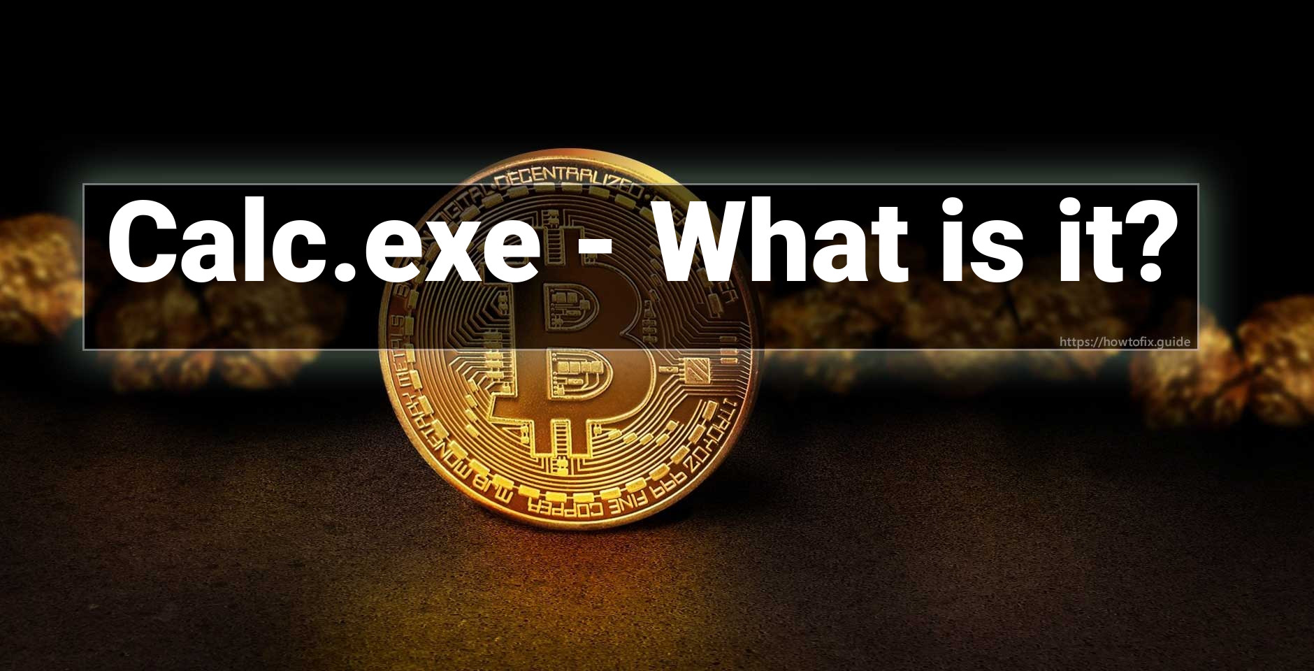 Calc.exe Virus ⛏️ (Coin Miner Trojan) Removal