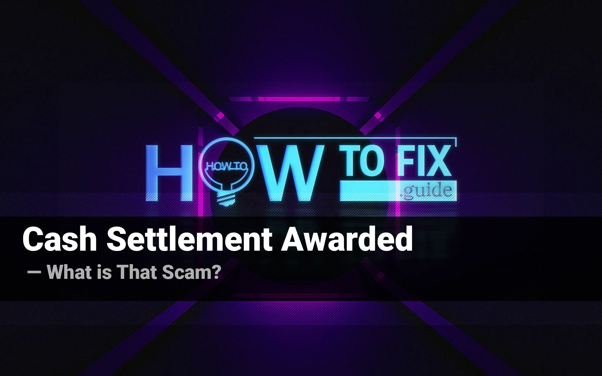 "Cash Settlement Awarded" — Avoid Email Scam