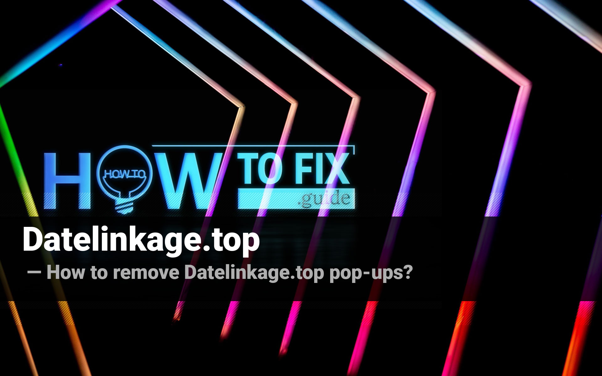 Datelinkage.top Popup Virus — How to Remove Unwanted Ads?