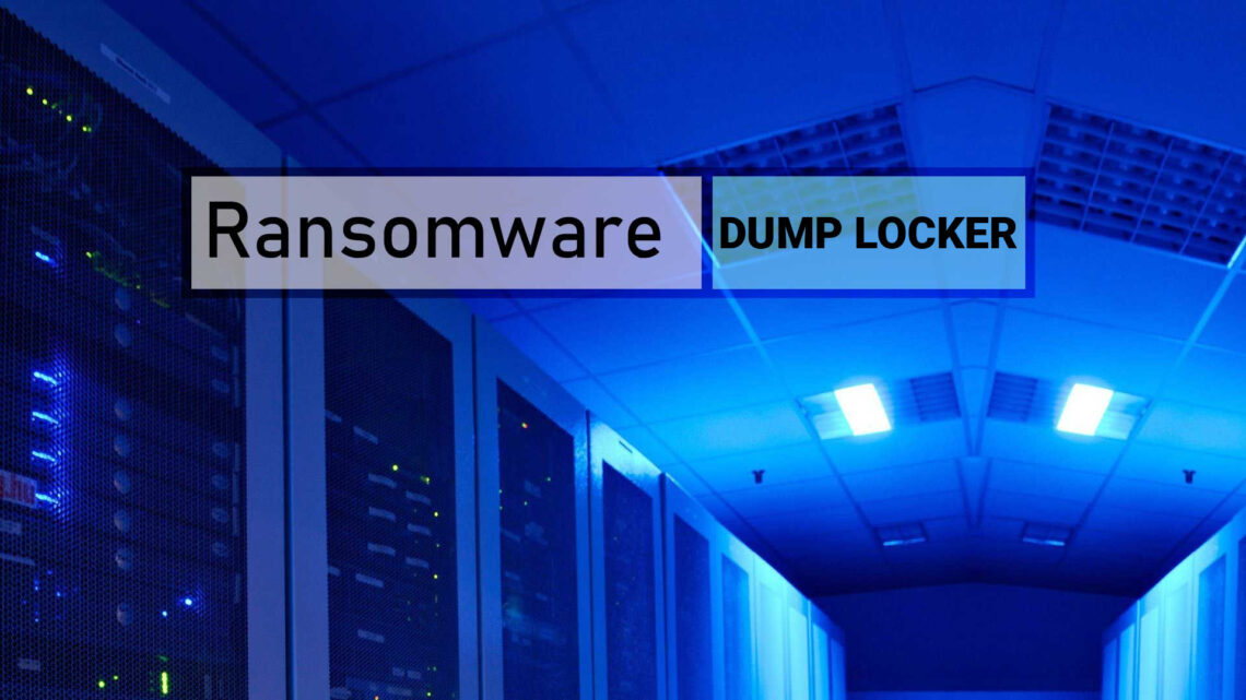 Dump Locker Ransomware Removal Guide