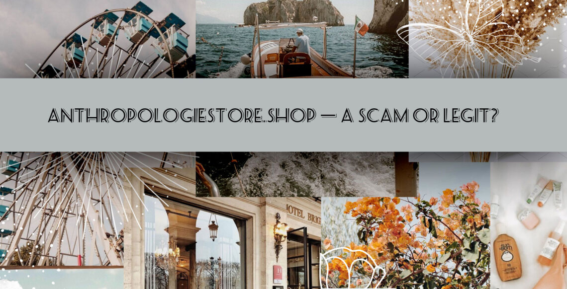 Anthropologiestore.shop Shopping Scam