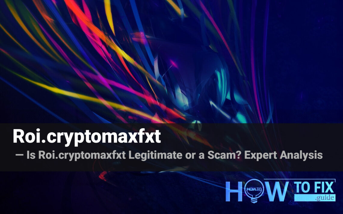 Roi.cryptomaxfxt.com Review