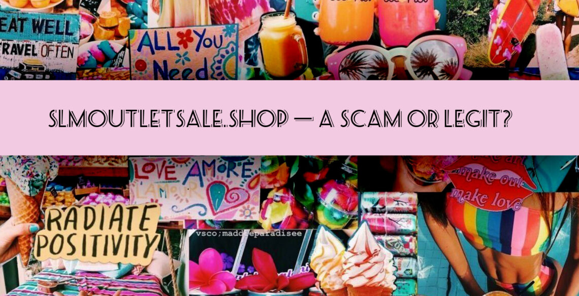 Slmoutletsale.shop Scam Site Revealed