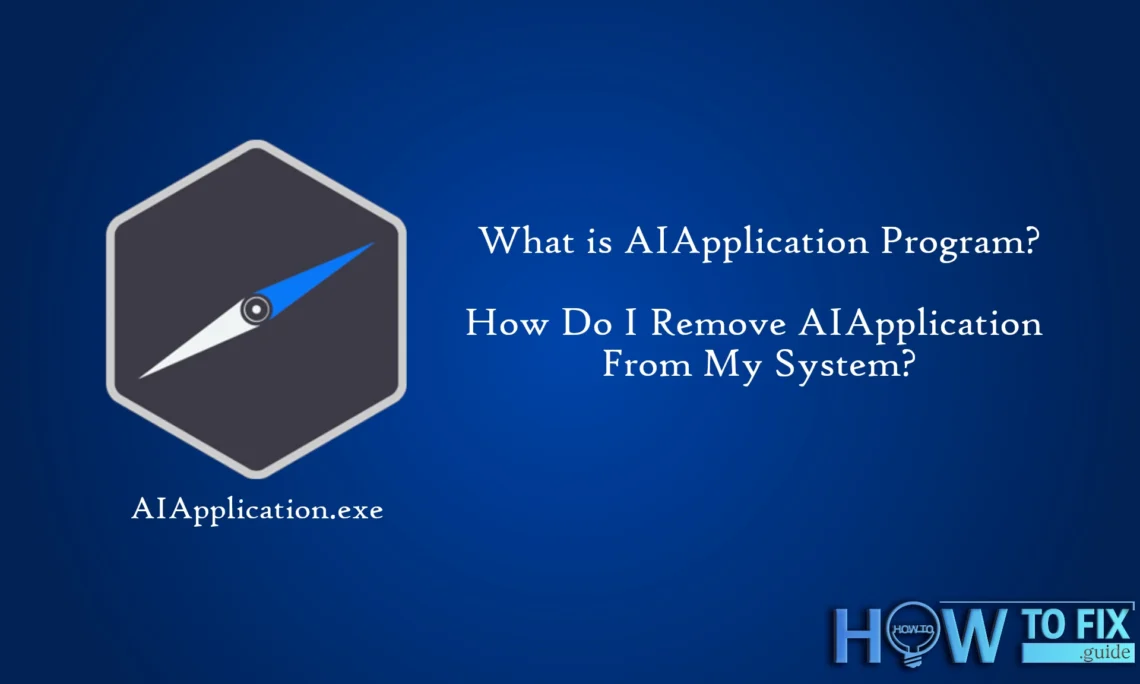 What is AIApplication.exe Program? Removal Guide