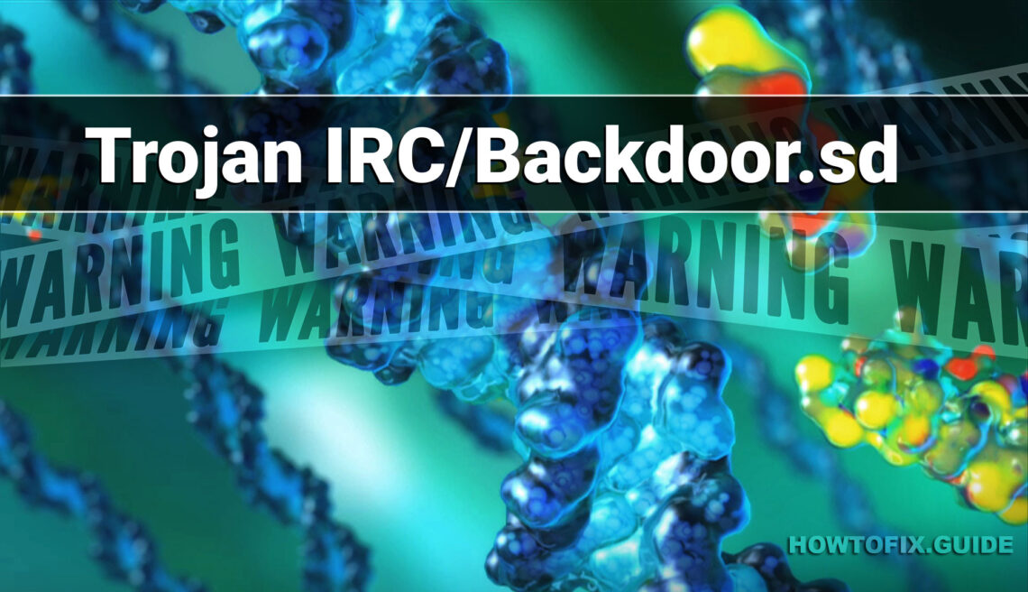 What is Trojan IRC/Backdoor.sd Malware?