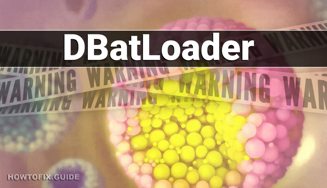 DBatLoader Review and Remove