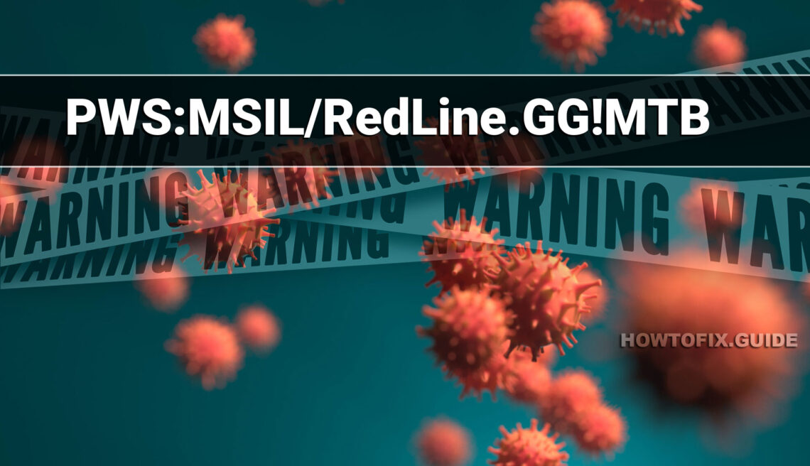 PWS:MSIL/RedLine.GG!MTB Removal Guide