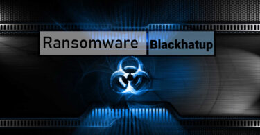Blackhatup Ransomware Removal Guide