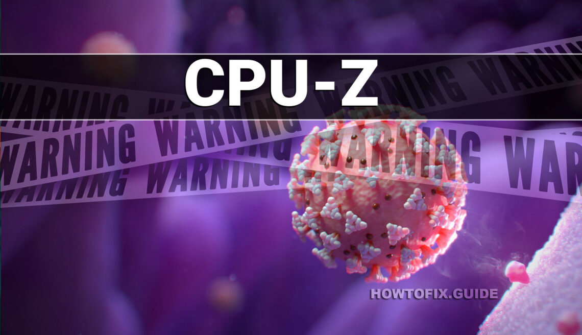 CPU-Z virus Removal guide