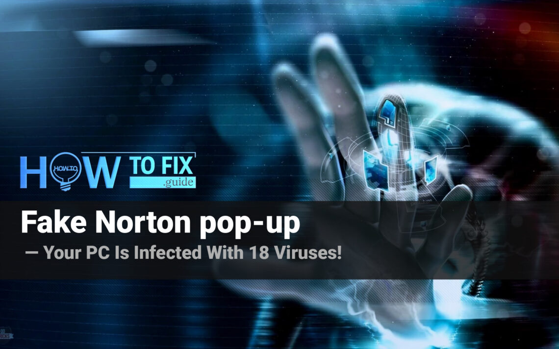 What is “Norton – Your PC Is Infected With 18 Viruses!” Scam?