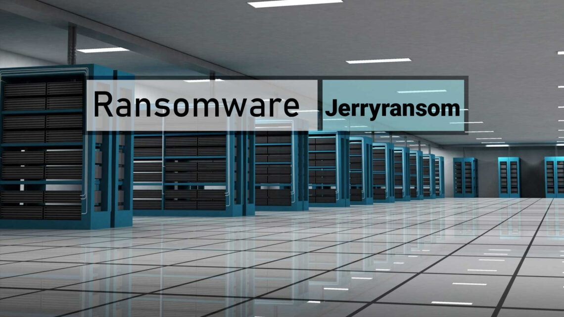 JerryRansom Ransomware Removal Guide
